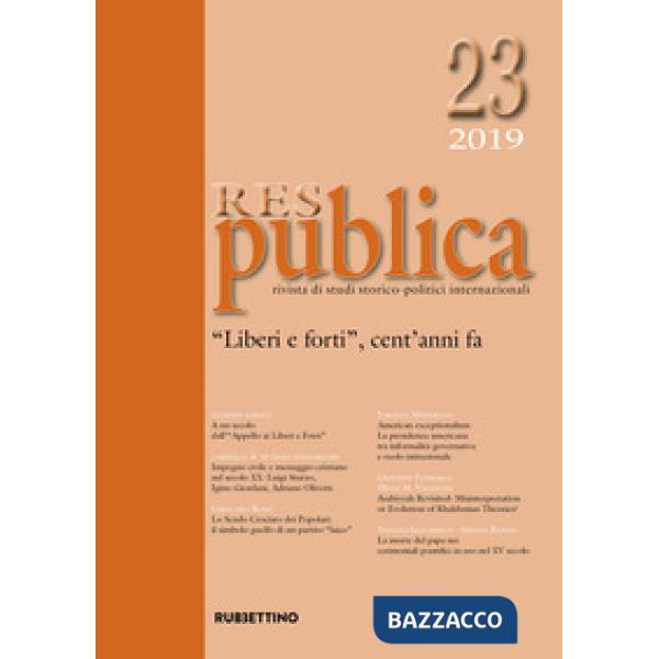 Res publica (2019). Vol. 23: «Liberi e forti», cent'anni fa