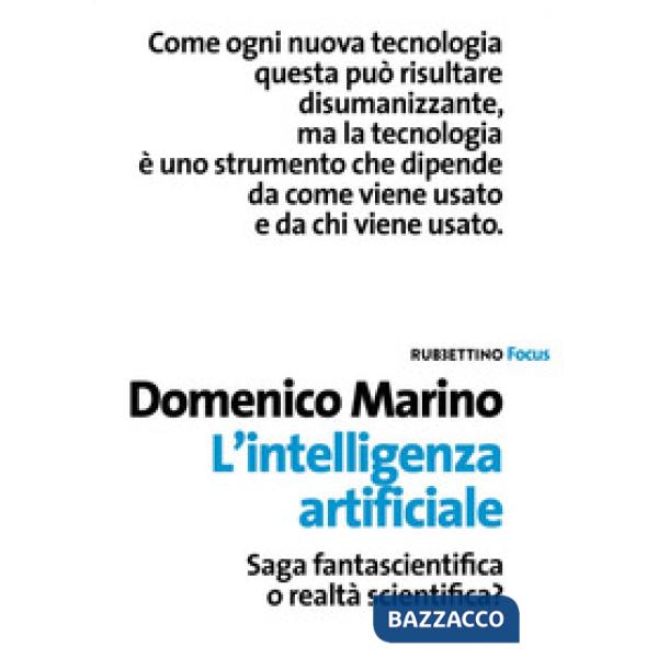 Intelligenza artificiale. Saga fantascientifica o realtà scientifica? (L')