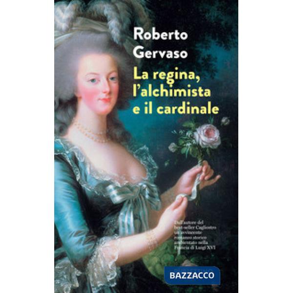 Regina, l'alchimista e il cardinale (La)
