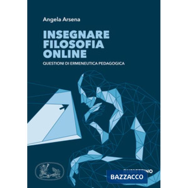 Insegnare filosofia online. Questioni di ermeneutica pedagogica