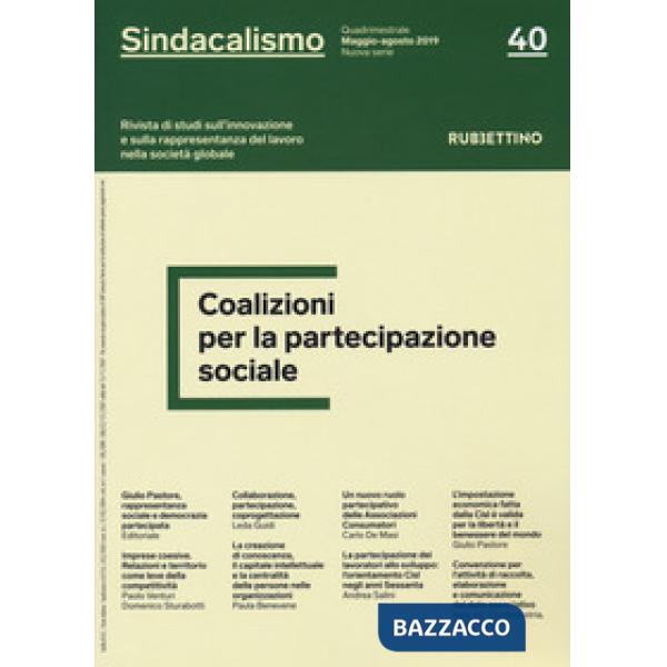 Sindacalismo. Rivista di studi sull'innovazione e sulla rappresentanza del lavoro nella società globale (2019). Vol. 40