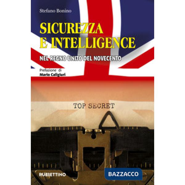 Sicurezza e intelligence nel Regno Unito del Novecento