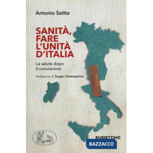 Sanità, fare l'Unità d'Italia. La salute dopo il coronavirus