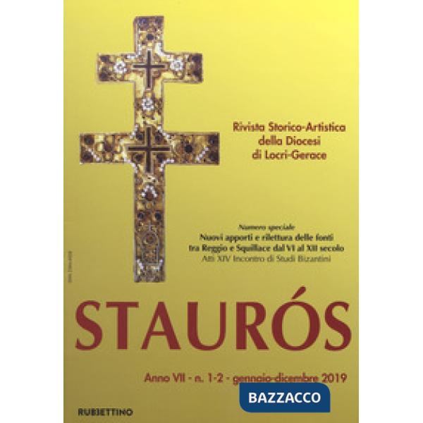 Staurós. Rivista storico-artistica della diocesi di Locri-Gerace (2019). Vol. 1-2: Gennaio-dicembre