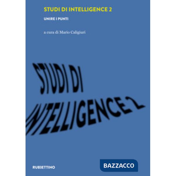 Studi di intelligence. Vol. 2: Unire i punti
