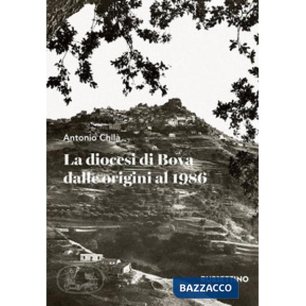 Diocesi di Bova dalle origini al 1986 (La)
