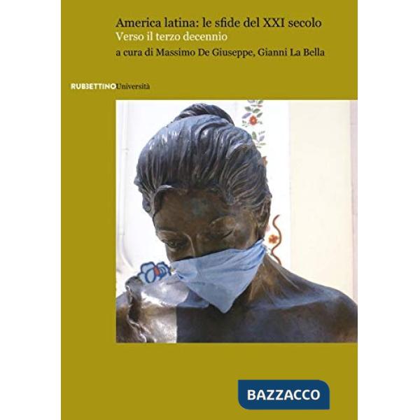 America Latina: le sfide del XXI secolo. Verso il terzo decennio
