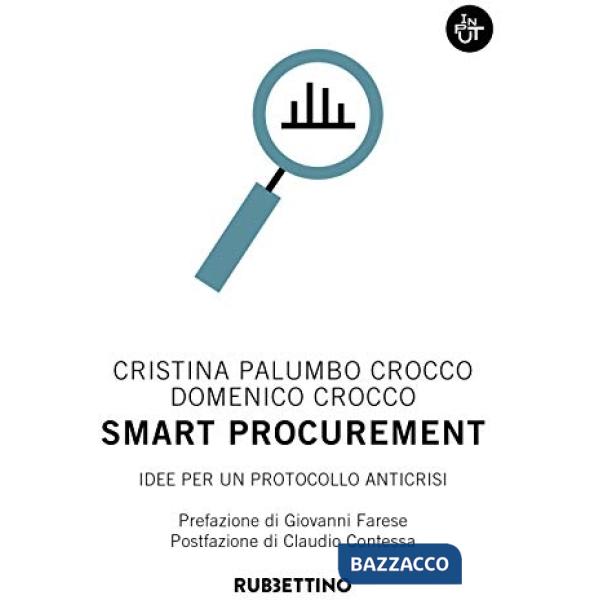 Smart procurement. Idee per un protocollo anticrisi