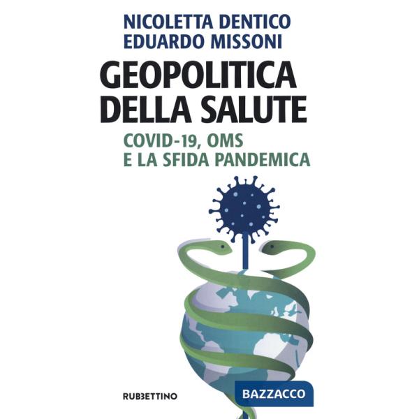 Geopolitica della salute. Covid-19, OMS e la sfida pandemica