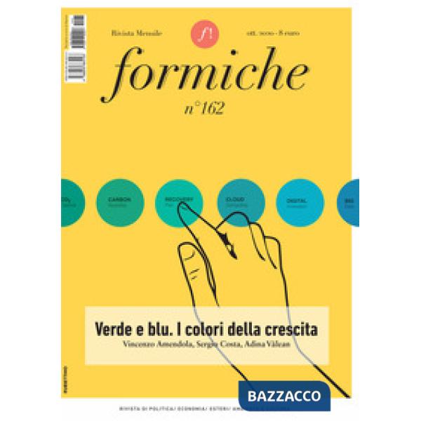Formiche (2020). Vol. 162: Verde e blu. I colori della crescita