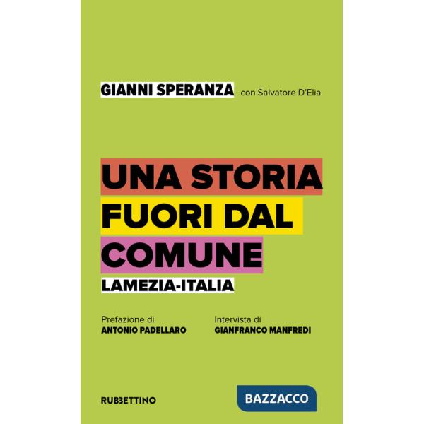 Storia fuori dal comune. Lamezia-Italia (Una)