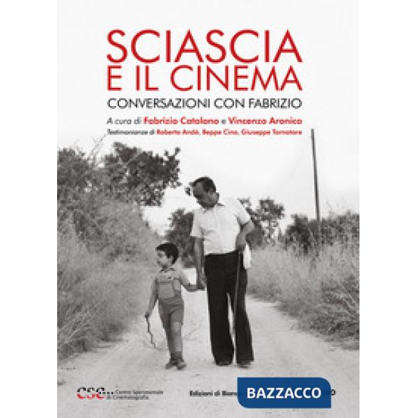 Sciascia e il cinema. Conversazioni con Fabrizio