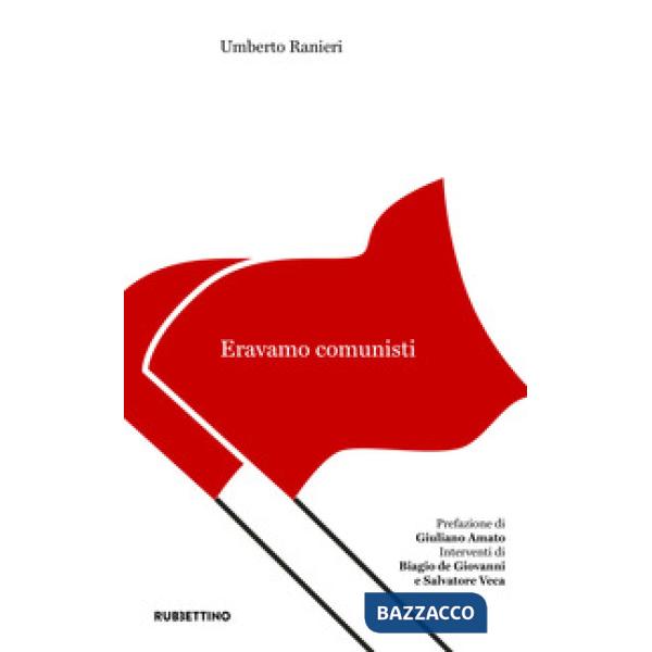 Eravamo comunisti