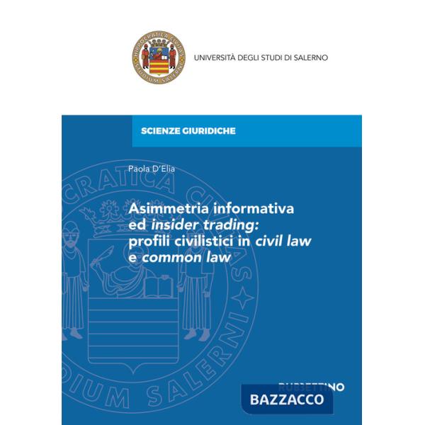 Asimmetria informativa ed insider trading: profili civilistici in civil law e common law