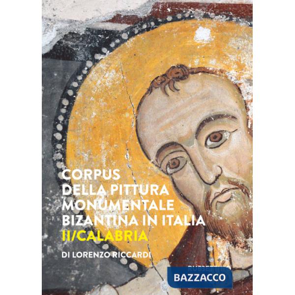 Corpus della pittura monumentale bizantina in Italia. Vol. 2: Calabria