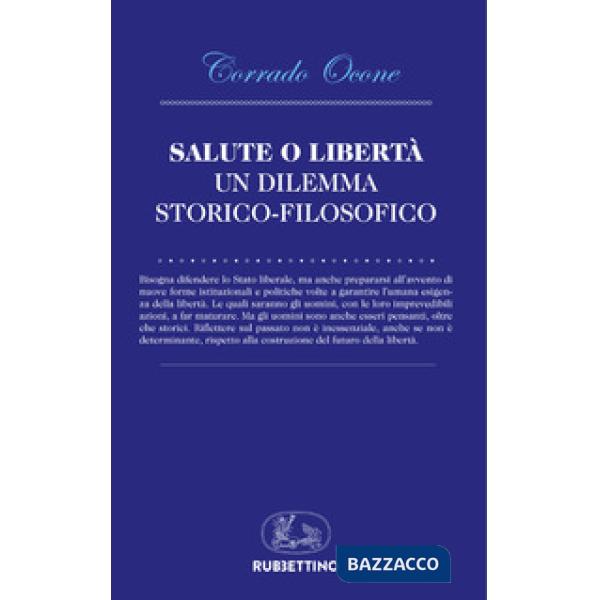Salute o libertà. Un dilemma storico-filosofico