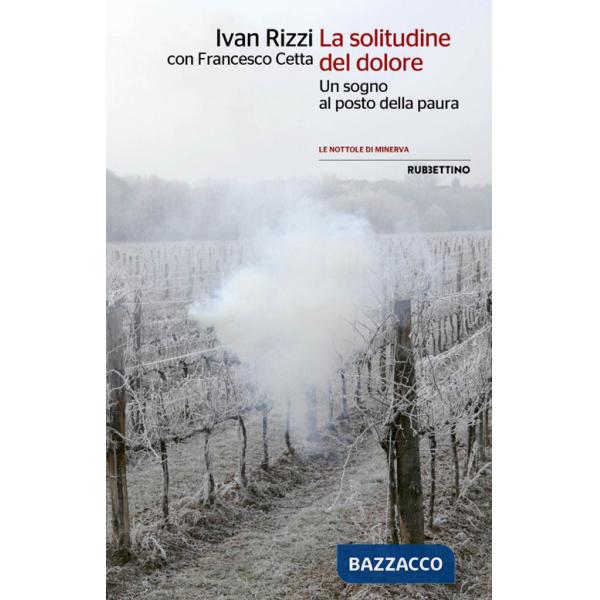 Solitudine nel dolore. Un sogno al posto della paura (La)