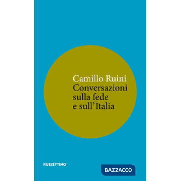 Conversazioni sulla fede e sull'Italia