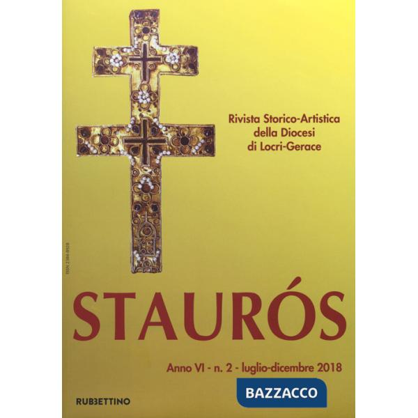 Staurós. Rivista storico-artistica della diocesi di Locri-Gerace (2018). Vol. 2