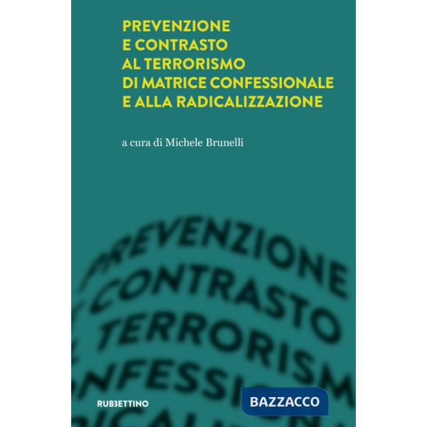 Prevenzione e contrasto al terrorismo di matrice confessionale e alla radicalizzazione