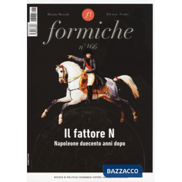 Formiche (2021). Vol. 166: Il fattore N. Napoleone duecento anni dopo