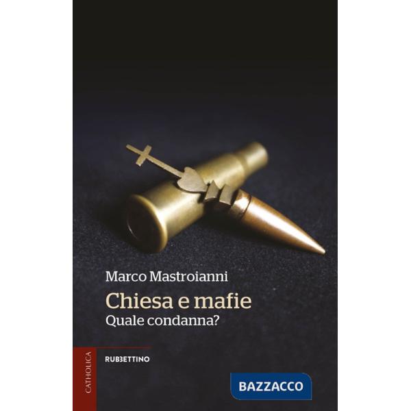 Chiesa e mafie. Quale condanna?