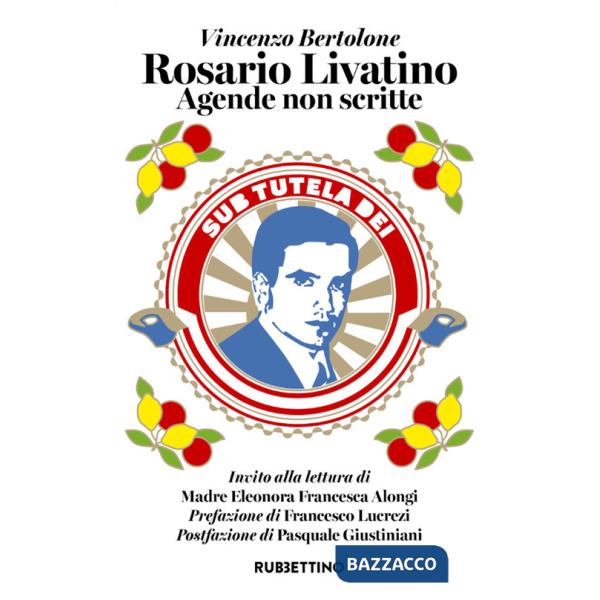 Rosario Livatino. Agende non scritte