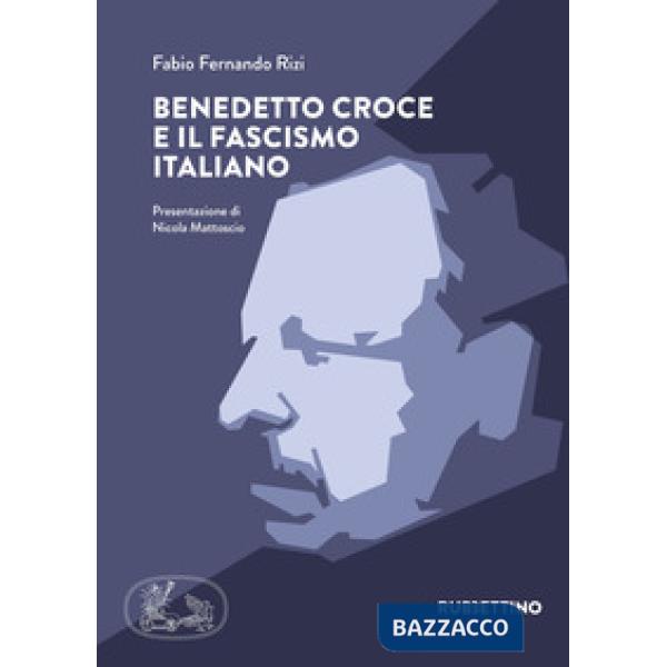 Benedetto Croce e il fascismo italiano