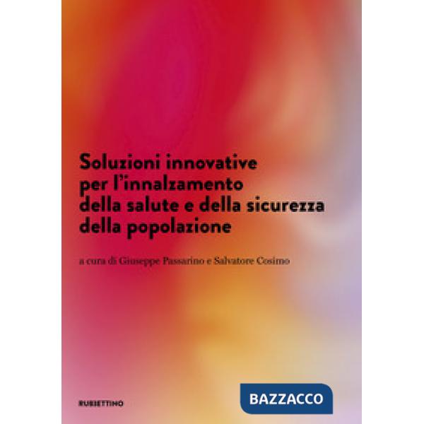 Soluzioni innovative per l'innalzamento della salute e della sicurezza della popolazione
