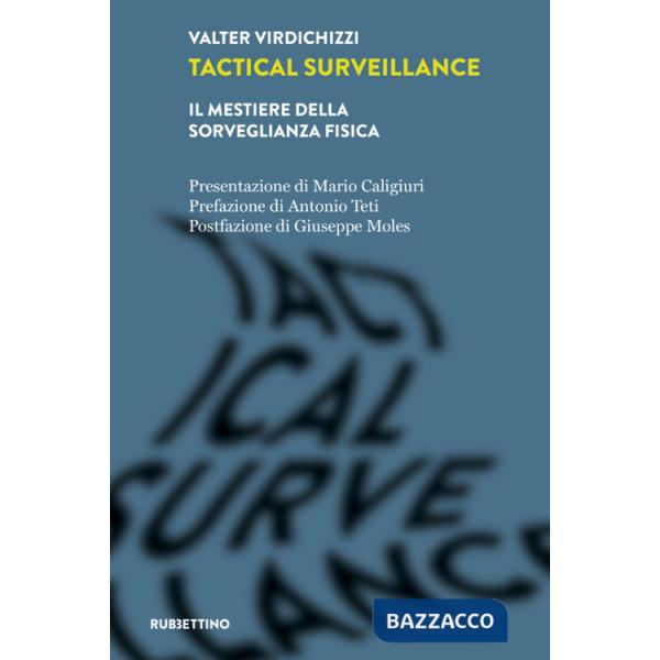 Tactical surveillance. Il mestiere della sorveglianza fisica