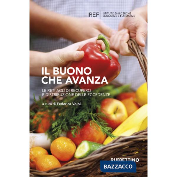 Buono che avanza. Le reti ACLI di recupero e distribuzione delle eccedenze (Il)