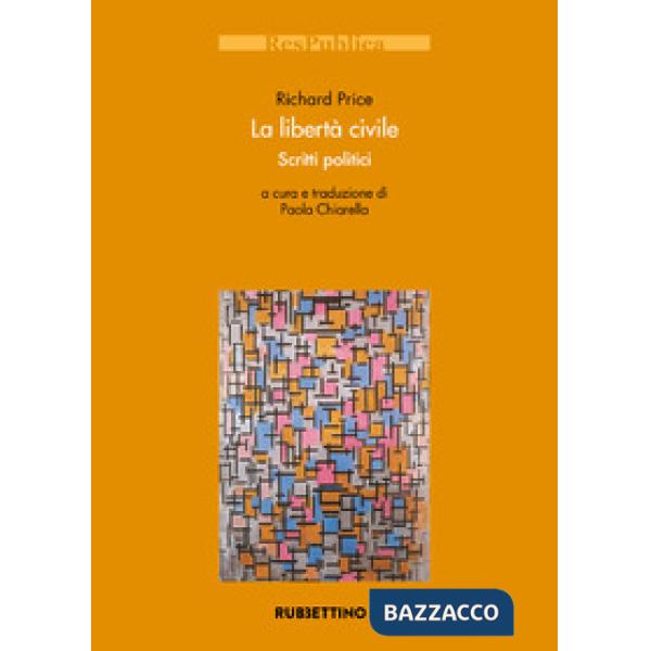 Libertà civile. Scritti politici (La)