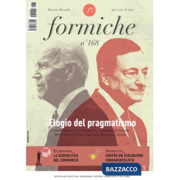 Formiche (2021). Vol. 168: Elogio del pragmatismo