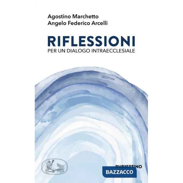 Riflessioni per un dialogo intraecclesiale