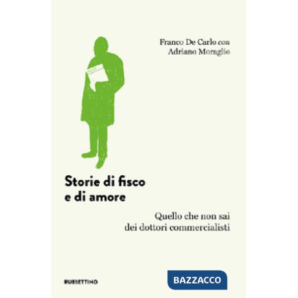 Storie di fisco e di amore. Quello che non sai dei dottori commercialisti