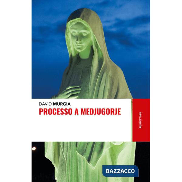 Processo a Medjugorje