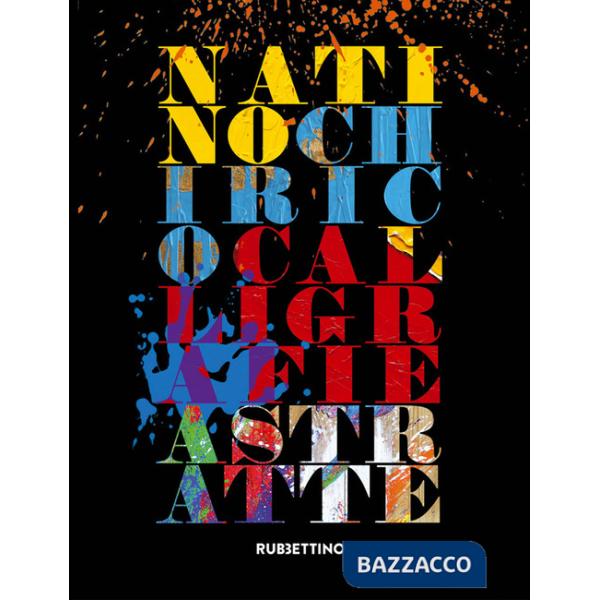 Natino Chirico. Calligrafie astratte. Ediz. illustrata