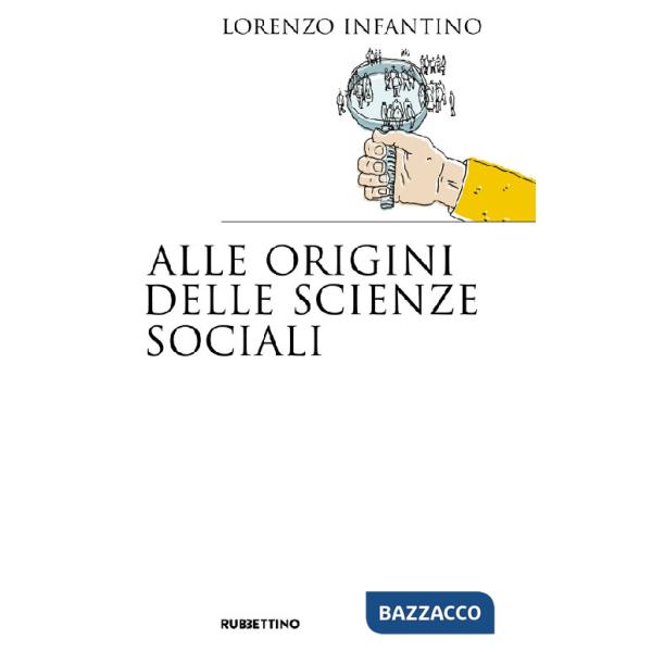 Alle origini delle scienze sociali