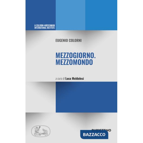 Mezzogiorno. Mezzomondo