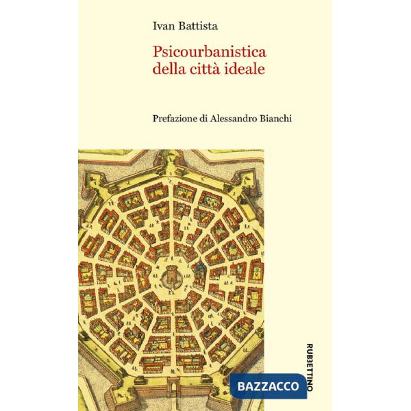 Psicourbanistica della città ideale