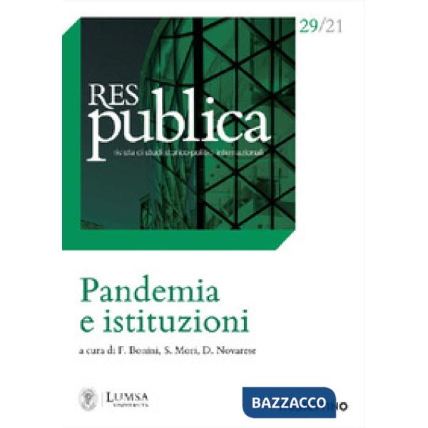 Res publica (2021). Vol. 29: Pandemia e istituzioni