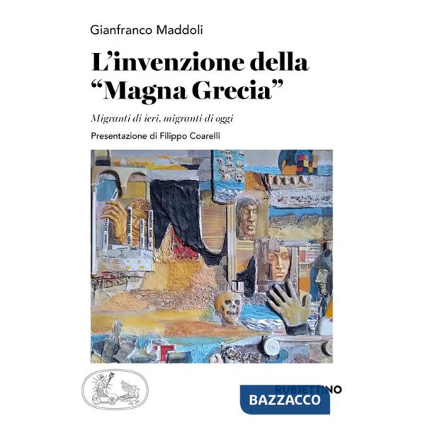 Invenzione della Magna Grecia (L')