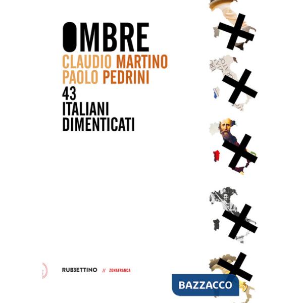 Ombre. 43 italiani dimenticati