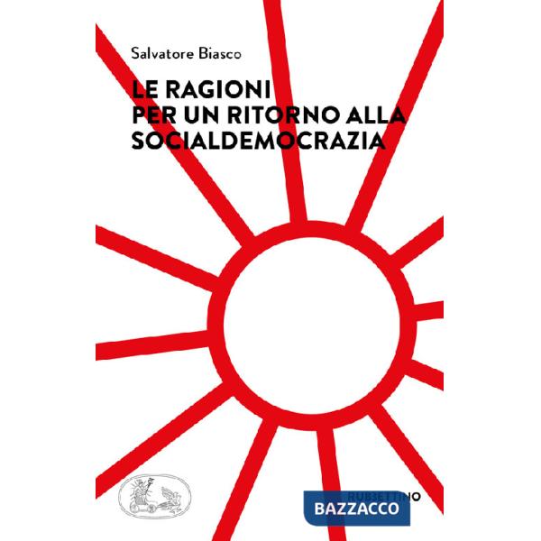 Ragioni per un ritorno alla socialdemocrazia (Le)
