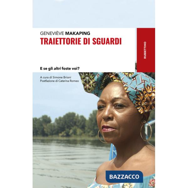 Traiettorie di sguardi. E se gli altri foste voi?