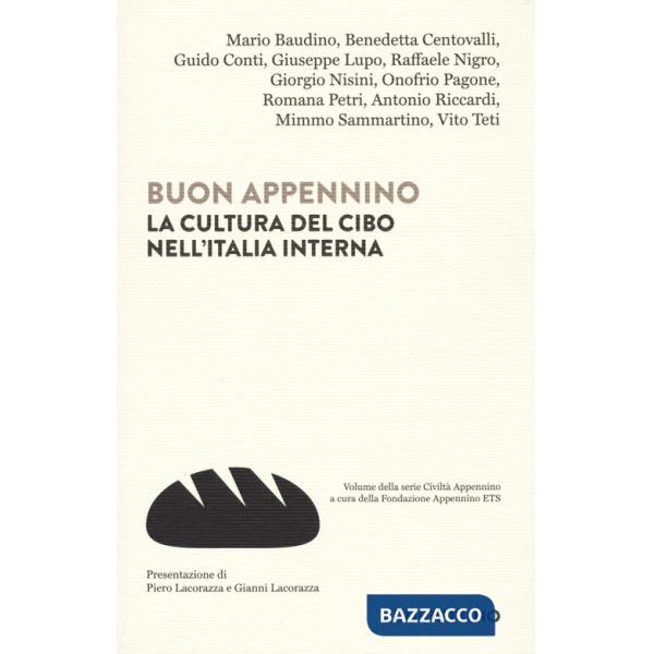 Buon Appennino. La cultura del cibo nell'Italia interna