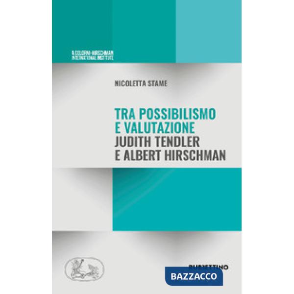Tra possibilismo e valutazione Judith Tendler e Albert Hirschman