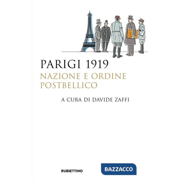 Parigi 1919. Nazione e ordine postbellico