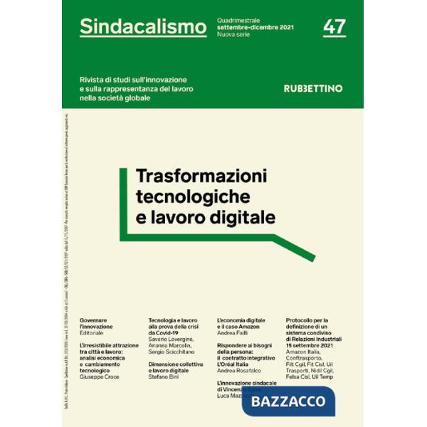 Sindacalismo. Rivista di studi sull'innovazione e sulla rappresentanza del lavoro nella società globale (2021). Vol. 47: Trasfor