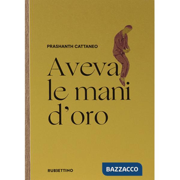 Aveva le mani d'oro